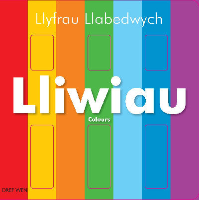 Clawr llyfr / Book cover: Llyfrau Llabedwych: Lliwiau/Colours — Colours