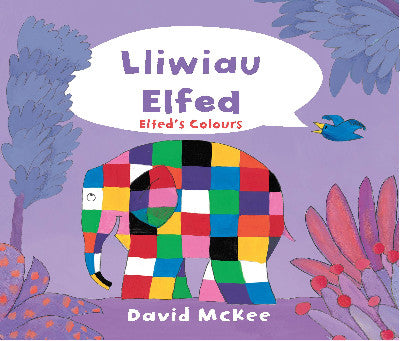 Clawr llyfr / Book cover: Cyfres Elfed: Lliwiau Elfed / Elfed's Colours — Elfed's Colours