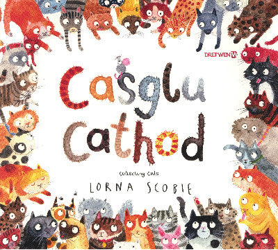 Clawr llyfr / Book cover: Casglu Cathod / Collecting Cats — Collecting Cats