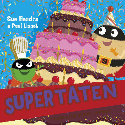 Clawr llyfr / Book cover: Supertaten: Pen-blwydd Hapus, Twpsen!