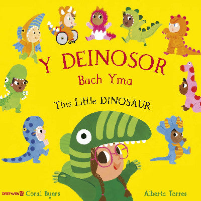 Clawr llyfr / Book cover: Y Deinosor Bach Yma / This Little Dinosaur — This Little Dinosaur