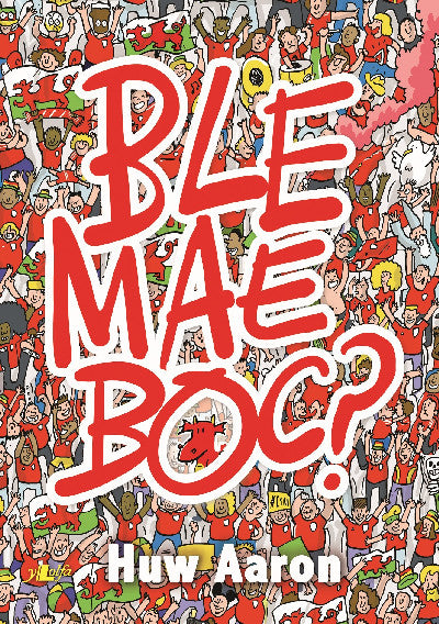 Clawr llyfr / Book cover: Ble Mae Boc?