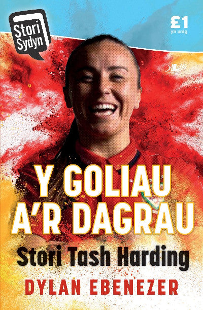 Clawr llyfr / Book cover: Stori Sydyn: Y Goliau a'r Dagrau - Stori Tash Harding