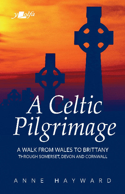 Clawr llyfr / Book cover: A Celtic Pilgrimage