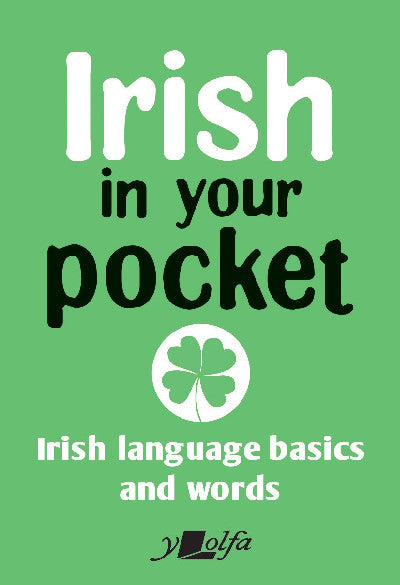 Clawr llyfr / Book cover: Irish in Your Pocket