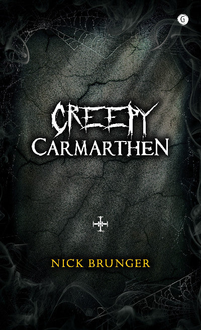 Clawr llyfr / Book cover: Creepy Carmarthen