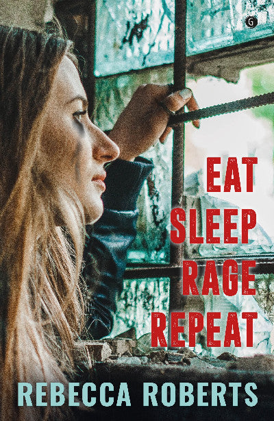 Clawr llyfr / Book cover: Eat. Sleep. Rage. Repeat.