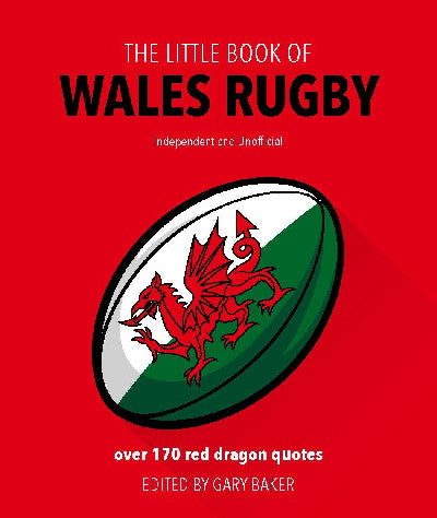 Clawr llyfr / Book cover: The Little Book of Wales Rugby - Over 170 Red Dragon Quotes