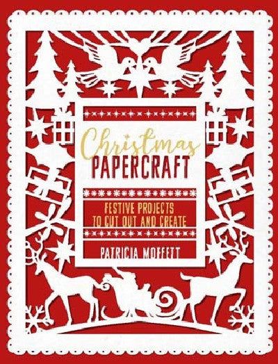 Clawr llyfr / Book cover: Christmas Papercraft - Festive Projects to Cut out and Create