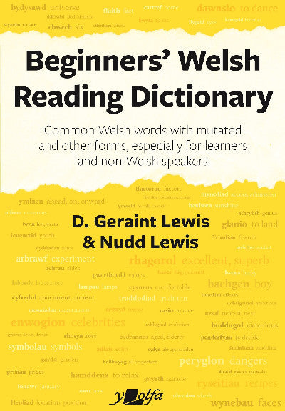 Clawr llyfr / Book cover: Beginners' Welsh Reading Dictionary — Common Welsh Words with Mutated and Other Forms, Especially for Learners and Non-Welsh Speakers