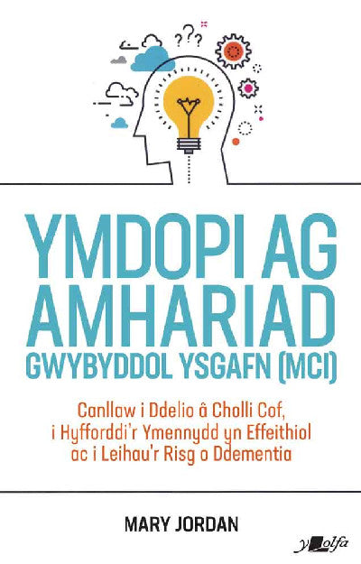 Clawr llyfr / Book cover: Darllen yn well: Ymdopi Ag Amhariad Gwybyddol Ysgafn (MCI) — Ymdopi ag Amhariad Gwybyddol Ysgafn (MCI)