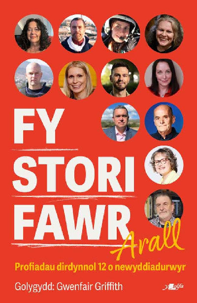 Clawr llyfr / Book cover: Fy Stori Fawr Arall - Profiadau dirdynnol 12 o newyddiadurwyr