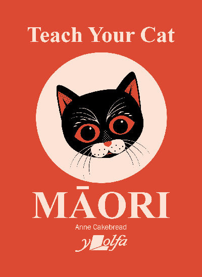 Clawr llyfr / Book cover: Teach Your Cat Maori