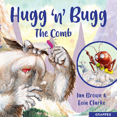 Clawr llyfr / Book cover: Hugg 'N' Bugg: The Comb