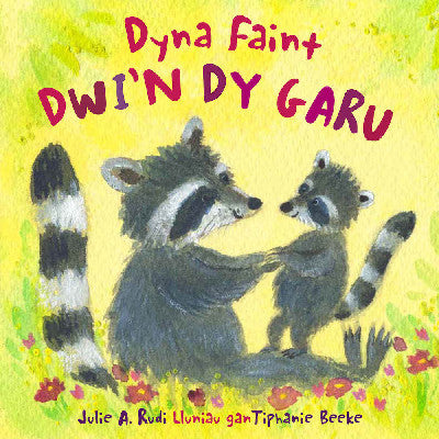 Clawr llyfr / Book cover: Dyna Faint Dwi'n dy Garu