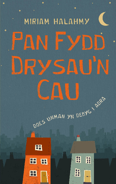 Clawr llyfr / Book cover: Pan Fydd Drysau'n Cau