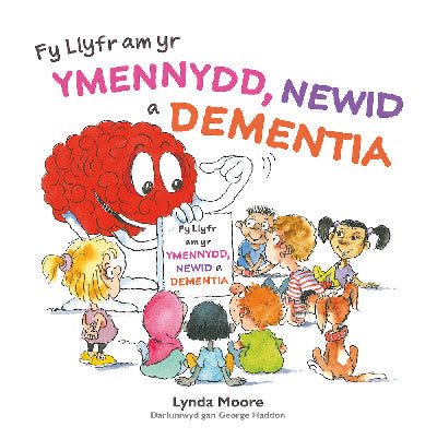 Clawr llyfr / Book cover: Darllen yn Well: Fy Llyfr am yr Ymennydd, Newid a Dementia