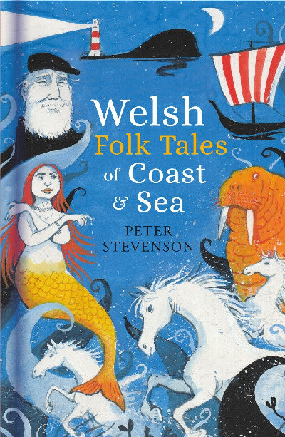 Clawr llyfr / Book cover: Welsh Folk Tales of Coast and Sea