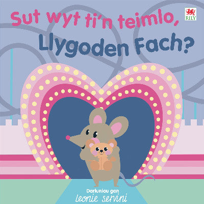Clawr llyfr / Book cover: Sut Wyt Ti'n Teimlo, Llygoden Fach?