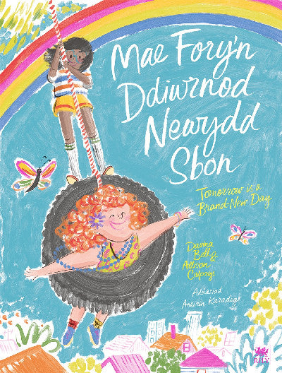 Clawr llyfr / Book cover: Mae Fory'n Ddiwrnod Newydd Sbon / Tomorrow is a Brand-New Day