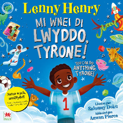 Clawr llyfr / Book cover: Mi Wnei Di Lwyddo, Tyrone! / You Can Do Anything, Tyrone!