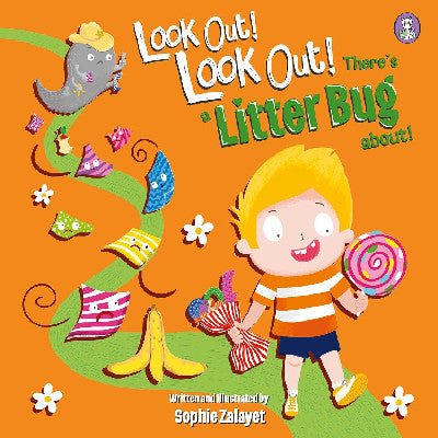 Clawr llyfr / Book cover: Look Out! Look Out! There's a Litter Bug About!
