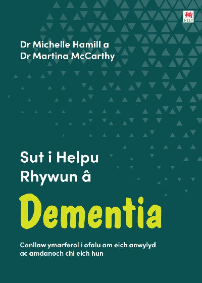 Clawr llyfr / Book cover: Darllen yn Well: Sut i Helpu Rhywun â Dementia