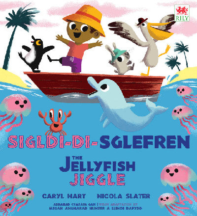 Clawr llyfr / Book cover: Sigl-di-Sglefren / The Jellyfish Jiggle
