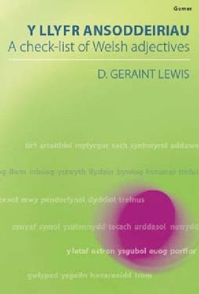 Clawr llyfr / Book cover: Llyfr Ansoddeiriau, Y/Check-List of Welsh Adjectives, A