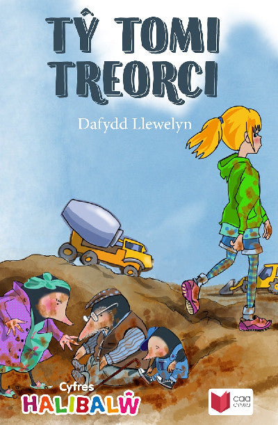 Clawr llyfr / Book cover: Cyfres Halibalŵ: Tŷ Tomi Treorci