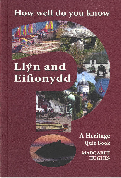 Clawr llyfr / Book cover: How Well Do You Know Llŷn and Eifionydd?