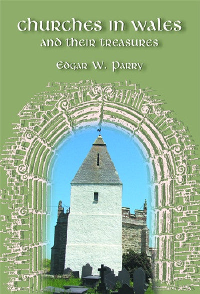Clawr llyfr / Book cover: Churches in Wales and Their Treasures