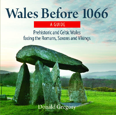 Clawr llyfr / Book cover: Compact Wales: Wales Before 1066 - Prehistoric and Celtic Wales Facing the Romans, Saxons and Vikings