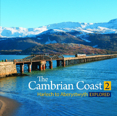 Clawr llyfr / Book cover: Compact Wales: The Cambrian Coast 2 - Harlech to Aberystwyth Explored