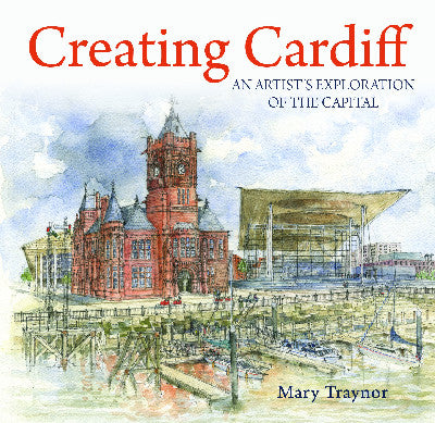 Clawr llyfr / Book cover: Compact Wales: Creating Cardiff - An Artist's Exploration of the Capital — An Artist's Exploration of the Capital