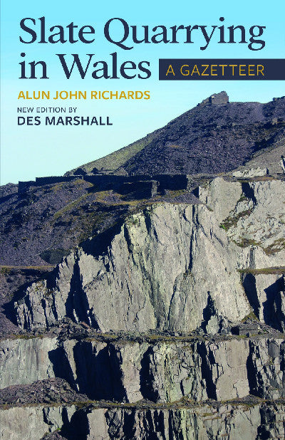 Clawr llyfr / Book cover: Slate Quarrying in Wales: A Gazetteer