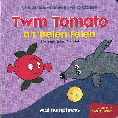 Clawr llyfr / Book cover: Twm Tomato a'r Belen Felen