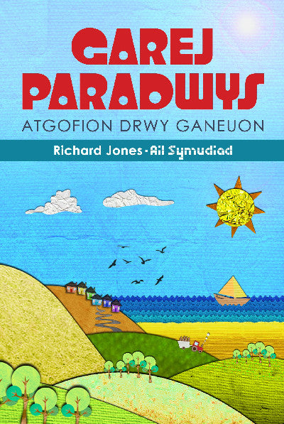 Clawr llyfr / Book cover: Atgofion drwy Ganeuon: Garej Paradwys