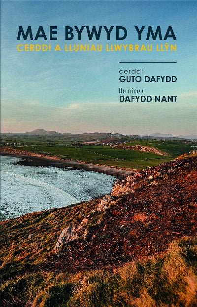 Clawr llyfr / Book cover: Mae Bywyd Yma — Cerddi a Lluniau Llwybrau Llŷn