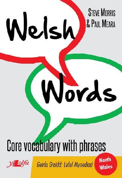 Clawr llyfr / Book cover: Welsh Words - Geirfa Graidd, Lefel Mynediad (Gogledd Cymru/North Wales)