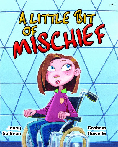 Clawr llyfr / Book cover: Little Bit of Mischief, A
