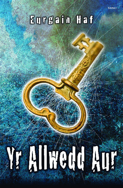 Clawr llyfr / Book cover: Cyfres Strach: Yr Allwedd Aur