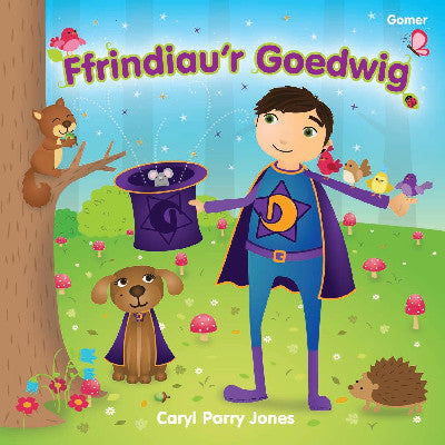 Clawr llyfr / Book cover: Cyfres Dewin: 3. Ffrindiau'r Goedwig
