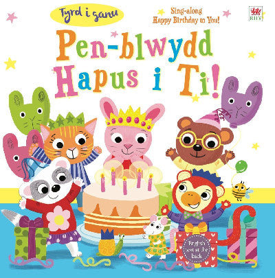 Clawr llyfr / Book cover: Tyrd i Ganu: Pen-Blwydd Hapus i Ti! / Sing-A-Long: Happy Birthday to You!