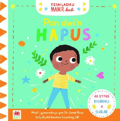 Clawr llyfr / Book cover: Cyfres Teimladau Mawr Bach: Pan Dwi'n Hapus