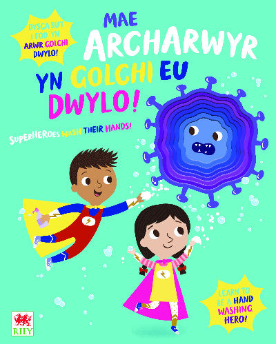 Clawr llyfr / Book cover: Mae Archarwyr yn Golchi eu Dwylo! / Superheroes Wash Their Hands!