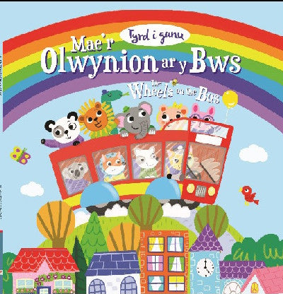 Clawr llyfr / Book cover: Tyrd i Ganu: Mae'r Olwynion ar y Bws / Sing-A-Long: The Wheels on the Bus