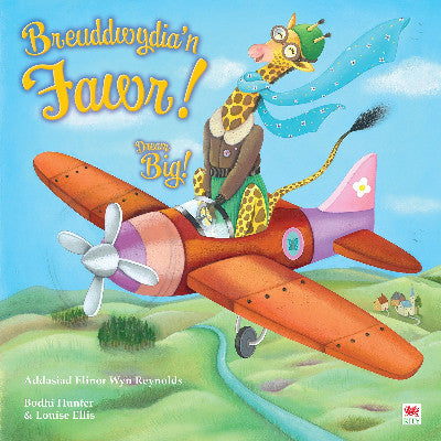 Clawr llyfr / Book cover: Breuddwydia’n Fawr! / Dream Big!