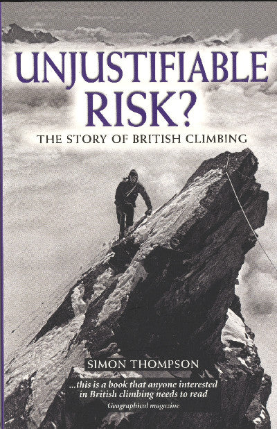 Clawr llyfr / Book cover: Unjustifiable Risk? - The Story of British Climbing