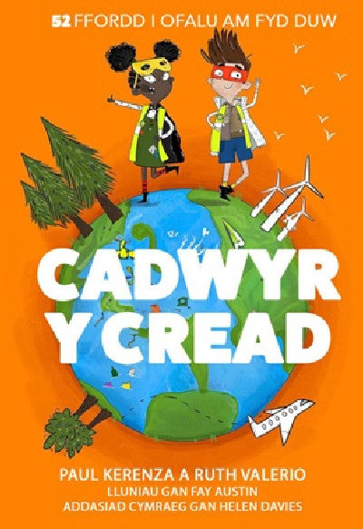 Clawr llyfr / Book cover: Cadwyr y Cread - 52 Ffordd i Ofalu am Fyd Duw